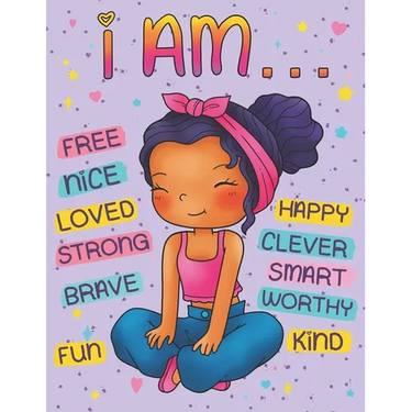 I Am: Positive Affirmations Coloring Book for Black Girls: Self Esteem and Confidence Building Coloring Book with Affirmations for African American Ch