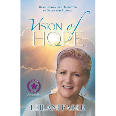 VISION of HOPE: Rebuilding a Life Destroyed by Drugs and Alcohol