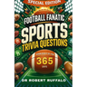Football Fanatic Sports Trivia Questions Your Daily Dose for 365 Days
