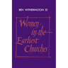 Women in the Earliest Churches