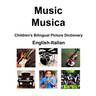 English-Italian Music / Musica Children's Bilingual Picture Dictionary