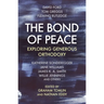 The Bond of Peace: Exploring Generous Orthodoxy