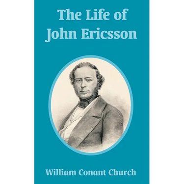 The Life of John Ericsson