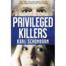 Privileged Killers