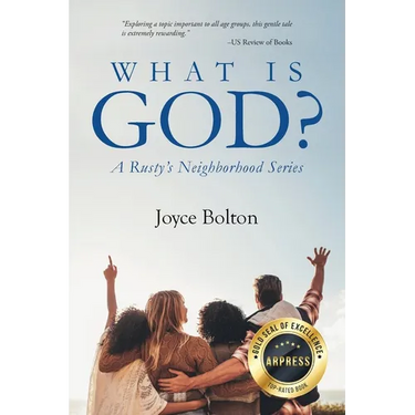 What Is God? A Rusty's Neighborhood Series