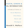 Calvin, Geneva and the Reformation
