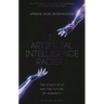 Is Artificial Intelligence Racist?: The Ethics of AI and the Future of Humanity