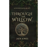 Through The Willow