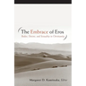 The Embrace of Eros: Bodies, Desires, and Sexuality in Christianity