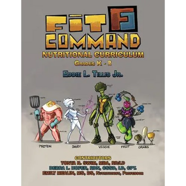Fit Command Nutritional Curriculum Grades K - 2