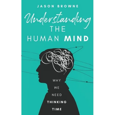 Understanding the Human Mind: Why we need thinking time