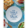If the Table Could Talk- A Taste of Celebrations