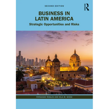 Business in Latin America: Strategic Opportunities and Risks