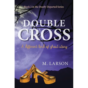 Double Cross: A Different Kind of Ghost Story