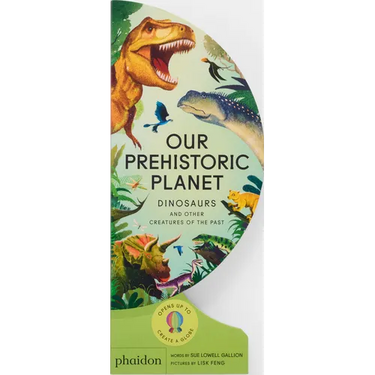 Our Prehistoric Planet: Dinosaurs and Other Creatures of the Past