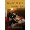 Tony Blair and the IRA: The 'On The Runs' Scandal