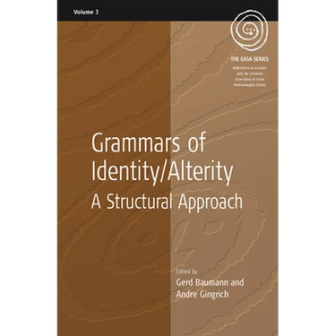 Grammars of Identity / Alterity: A Structural Approach