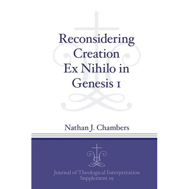 Reconsidering Creation Ex Nihilo in Genesis 1