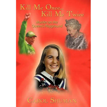 Kill Me Once...Kill Me Twice: Murder on the Queen's Playground
