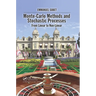 Monte-Carlo Methods and Stochastic Processes: From Linear to Non-Linear