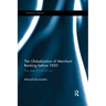 The Globalization of Merchant Banking Before 1850: The Case of Huth & Co.