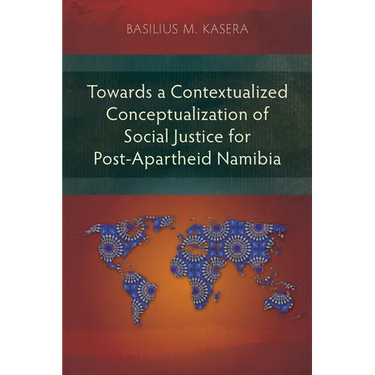 Towards a Contextualized Conceptualization of Social Justice for Post-Apartheid Namibia
