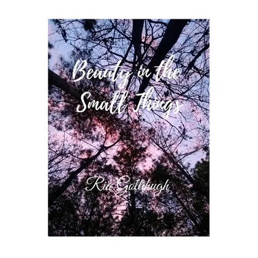 Beauty in the Small Things