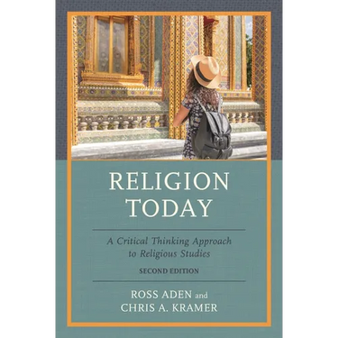 Religion Today: A Critical Thinking Approach to Religious Studies