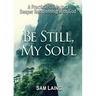 Be Still, My Soul