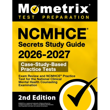 NCMHCE Secrets Study Guide 2026-2027 - Exam Review and NCMHCE Practice Test for the National Clinical Mental Health Counseling Examination: [2nd Editi
