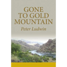 Gone To Gold Mountain