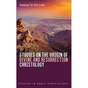 Studies on the Origin of Divine and Resurrection Christology