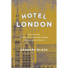 Hotel London: How Victorian Commercial Hospitality Shaped a Nation and Its Stories