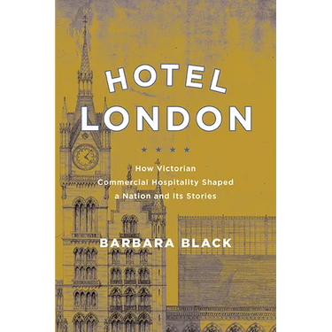 Hotel London: How Victorian Commercial Hospitality Shaped a Nation and Its Stories