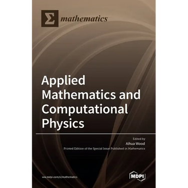 Applied Mathematics and Computational Physics