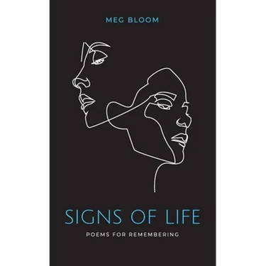 Signs of Life: Poems for Remembering