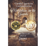 Guided Ignatian Contemplation: Meditations on the Gospels to Come Closer to the Heart of Jesus