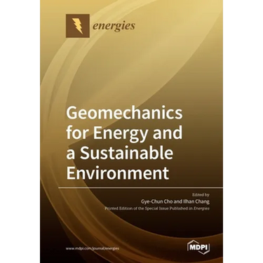 Geomechanics for Energy and a Sustainable Environment