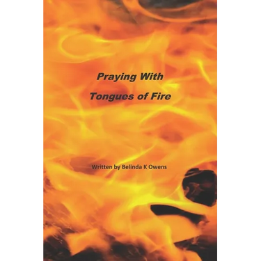 Praying With Tongues of Fire