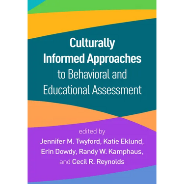 Culturally Informed Approaches to Behavioral and Educational Assessment
