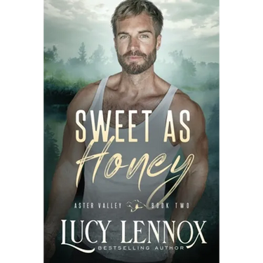 Sweet as Honey: An Aster Valley Novel