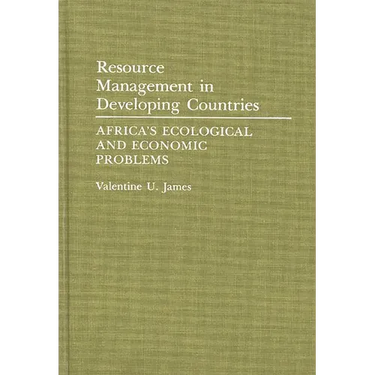 Resource Management in Developing Countries: Africa's Ecological and Economic Problems