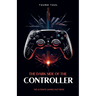 The Dark Side of The Controller: The Ultimate Gaming Fact Book