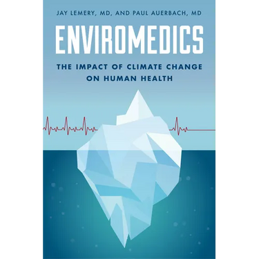 Enviromedics: The Impact of Climate Change on Human Health