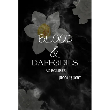 Blood & Daffodils: A Pitch-Black Paranormal Romance