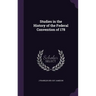 Studies in the History of the Federal Convention of 178