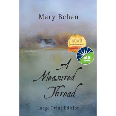 A Measured Thread: Large Print Edition
