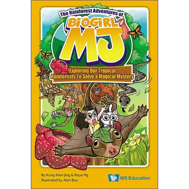 The Rainforest Adventures of Biogirl Mj: Exploring Our Tropical Rainforests to Solve a Magical Mystery