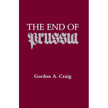 The End of Prussia