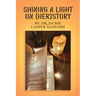 Shining A Light On (Her) Story